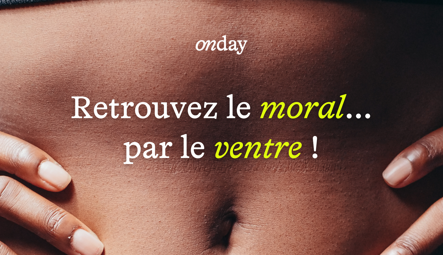 La bonne humeur... est dans mon ventre ?! 🦠