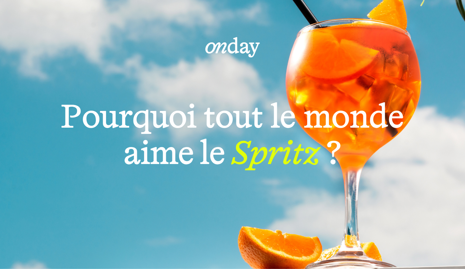 Mais pourquoi le Spritz a conquis le monde ? 🍹